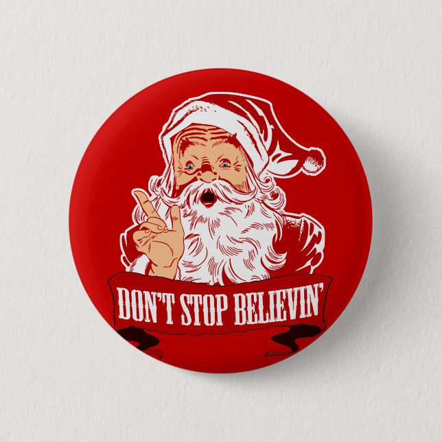 Stoppen Sie nicht, an Sankt zu glauben Button (Vorderseite)