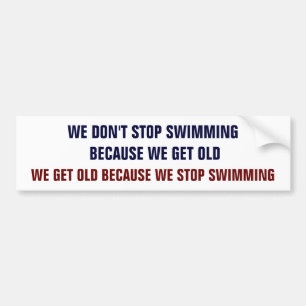 Stoppen Sie nicht zu schwimmen Autoaufkleber