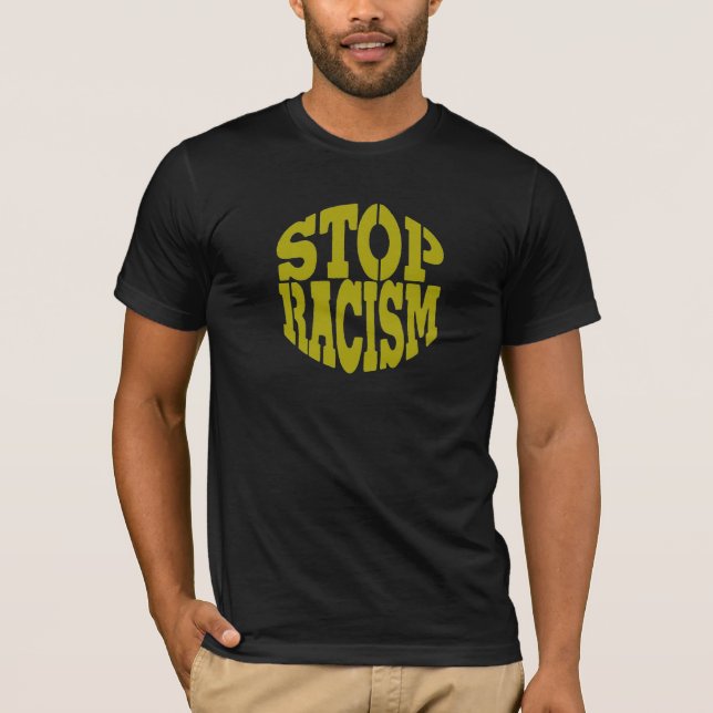 Stoppen Sie Rassismus T-Shirt (Vorderseite)