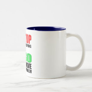 Stoppen Sie sich zu beschweren Zweifarbige Tasse