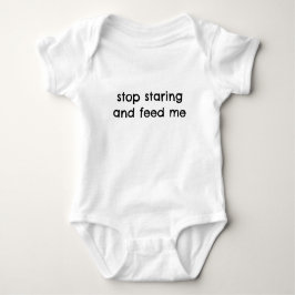 Stoppen Sie Staring und Füttre Me Funny Baby Bodys Baby Strampler