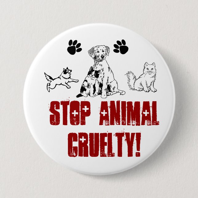 STOPPEN SIE TIERgrausamkeit! Button (Vorderseite)