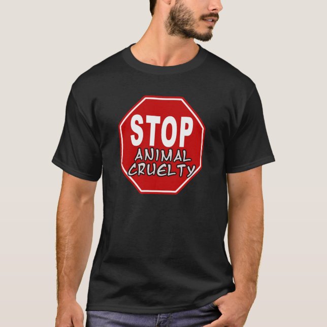 Stoppen Sie Tiergrausamkeit T-Shirt (Vorderseite)