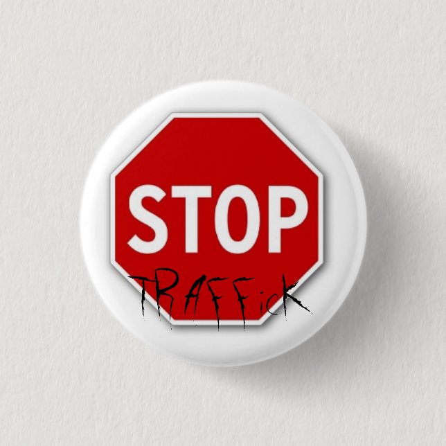 Stoppen Sie, TRAFFicK Button (Vorderseite)