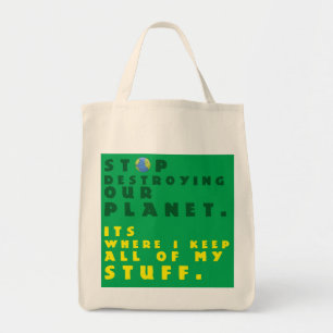 "Stoppen Sie, unser Planet zu zerstören" Reuseabl Tragetasche