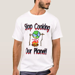 Stoppen Sie, unseren Planeten zu kochen T-Shirt