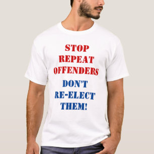 Stoppen Sie Wiederholungstäter. Wählen Sie sie nic T-Shirt