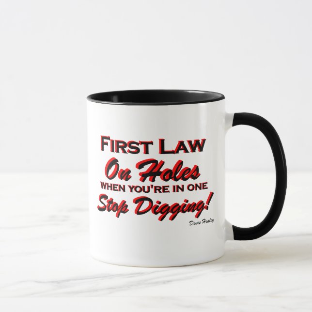 Stoppen Sie zu graben! Tasse (Rechts)