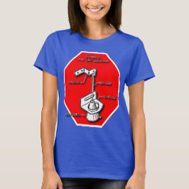 Stoppen Sie zu kippen T-Shirt