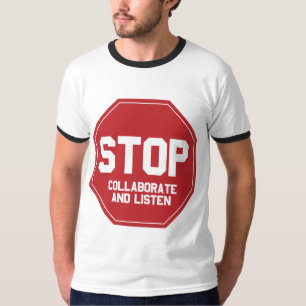 stoppen Sie zusammenarbeiten und hören T-Shirt