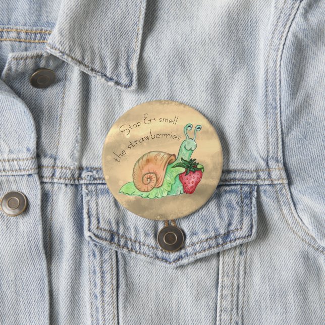 Stoppen und riechen Sie die Erdbeeren-Schnecke Button (Beispiel)