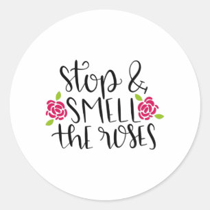 Stoppen und riechen Sie die Rose Runder Aufkleber