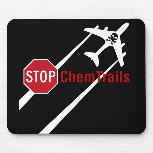 Stoppen von Aerosol Spray Chemtrails Klima-Kontrol Mousepad (Vorne)