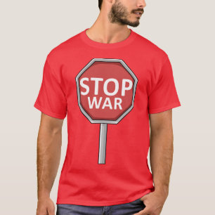 StoppSign Wars Konflikte Militär T-Shirt