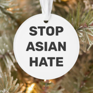 Stoppt asiatisches Hass, Schwarz-weißes Schild Orn Ornament