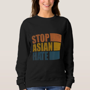Stoppt asiatisches Hass Sweatshirt