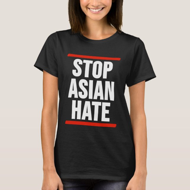 Stoppt asiatisches Hass T-Shirt (Vorderseite)