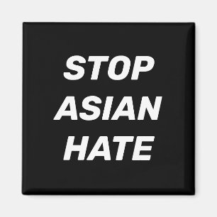 Stoppt das asiatische Hass, Schwarz-weiß Magnet