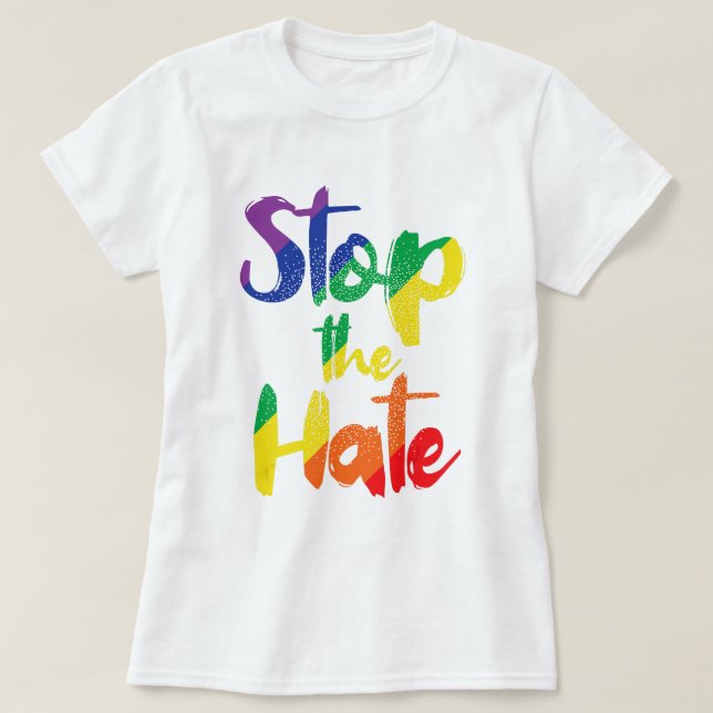 Stoppt das Hass T-Shirt (Design vorne)