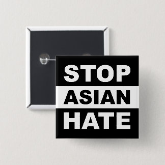 Stoppt den asiatischen Hass Anti-Rassismus Slogan  Button