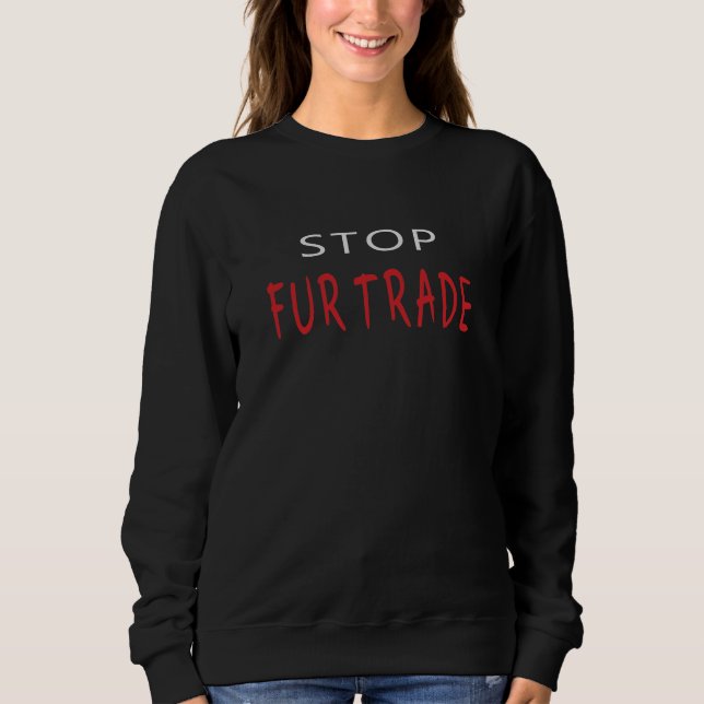 Stoppt den Handel Sweatshirt (Vorderseite)