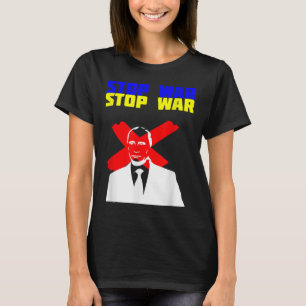 Stoppt den Krieg gegen Putin mit ukrainischer Flag T-Shirt