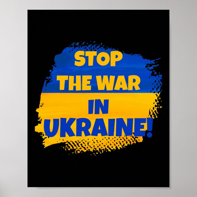 Stoppt den Krieg in der Ukraine - Frieden in der W Poster (Vorne)