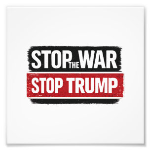 Stoppt den Krieg Stoppt Trump Fotodruck