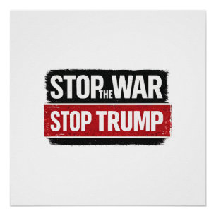 Stoppt den Krieg Stoppt Trump Poster