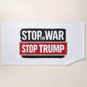 Stoppt den Krieg Stoppt Trump Strandtuch