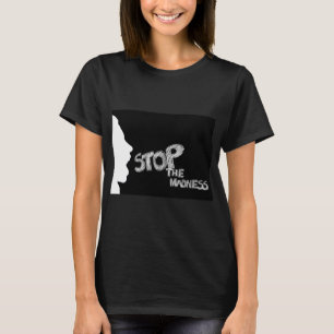 Stoppt den Wahnsinn T-Shirt