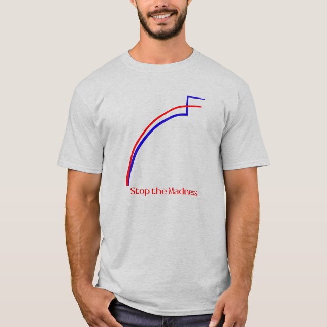 Stoppt den Wahnsinn T-Shirt (Vorderseite)