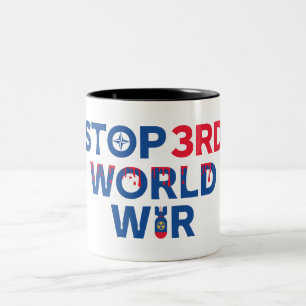 Stoppt den Weltkrieg. Eine Friedliche Welt der Fre Zweifarbige Tasse