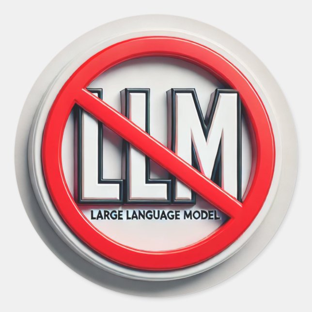 Stoppt die LLMs - AKA LLM Verbot. Runder Aufkleber (Vorderseite)