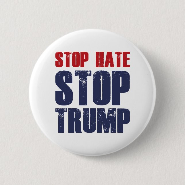 Stoppt Trump aus Hass Button (Vorderseite)