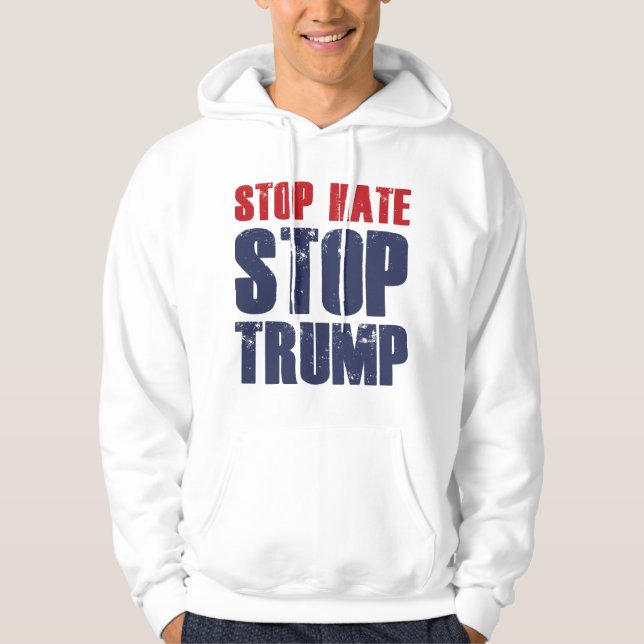 Stoppt Trump aus Hass Hoodie (Vorderseite)