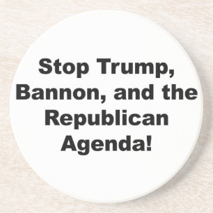 Stoppt Trump, Bannon und die republikanische Agend Getränkeuntersetzer