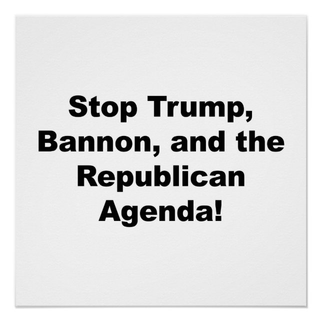 Stoppt Trump, Bannon und die Republikanische Agend Poster (Vorderseite)