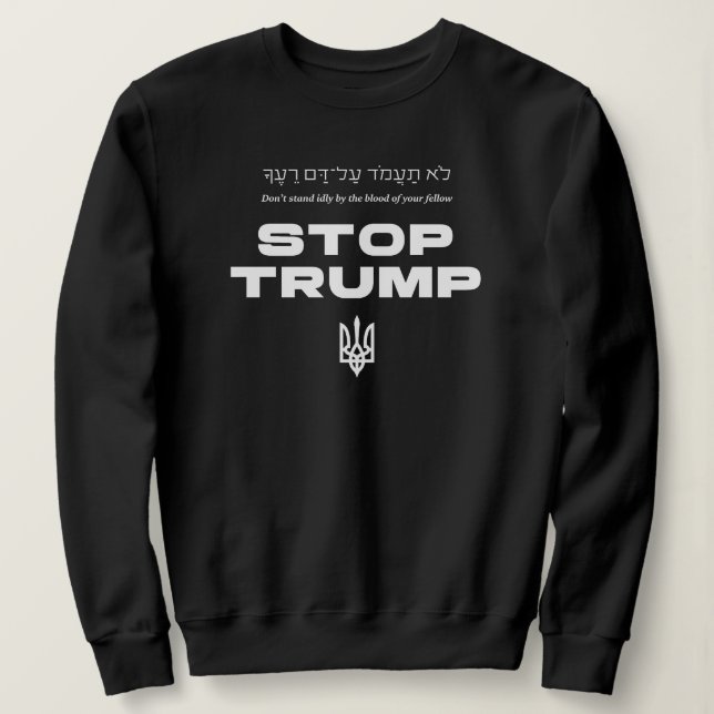 Stoppt Trump Hebrew Torah Zitat Ukraine Zelenskyy Sweatshirt (Design vorne)