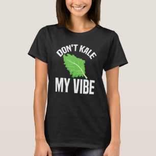 Stör meinen Kohl nicht Pun Gesund Vegan Vegetarisc T-Shirt