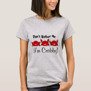 Stör mich nicht, ich bin mürrisch! Glückliches rot T-Shirt