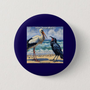 Storch Rabe Verrückt – Strandvogel-Banter Button
