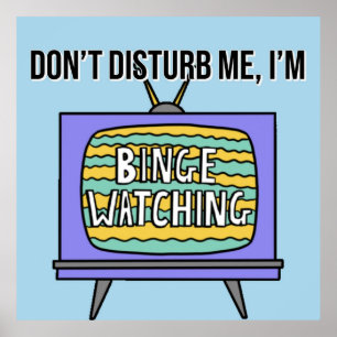 Störe mich im Binge Watching Poster
