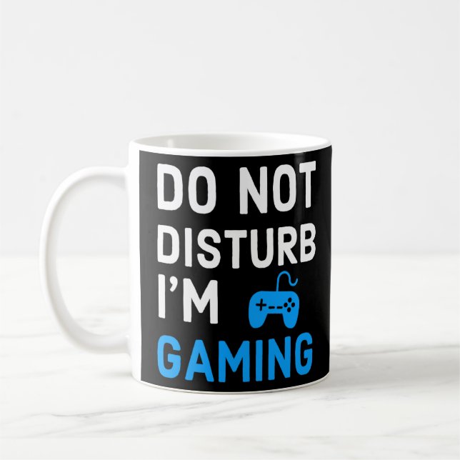 Störe mich nicht, dass ich Gaming-Funny-Video-Game Kaffeetasse (Links)