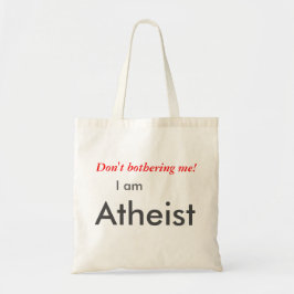 Störe mich nicht, ich bin atheistische Tasche