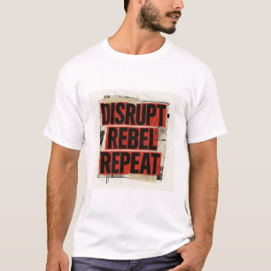 Störe Rebell Wiederhole Fette Grunge-Typografie T-Shirt
