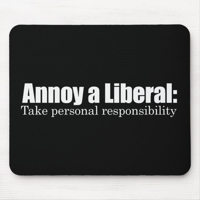 Stören Sie einen Liberalen - nehmen Sie Mousepad (Vorne)