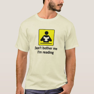 Stören Sie mich nicht, den ich lese T-Shirt