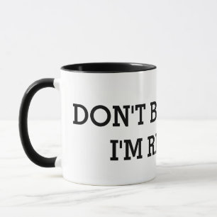 STÖREN Sie MICH NICHT, den ich LESE Tasse