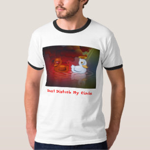 Stören Sie nicht meine Kreise T-Shirt